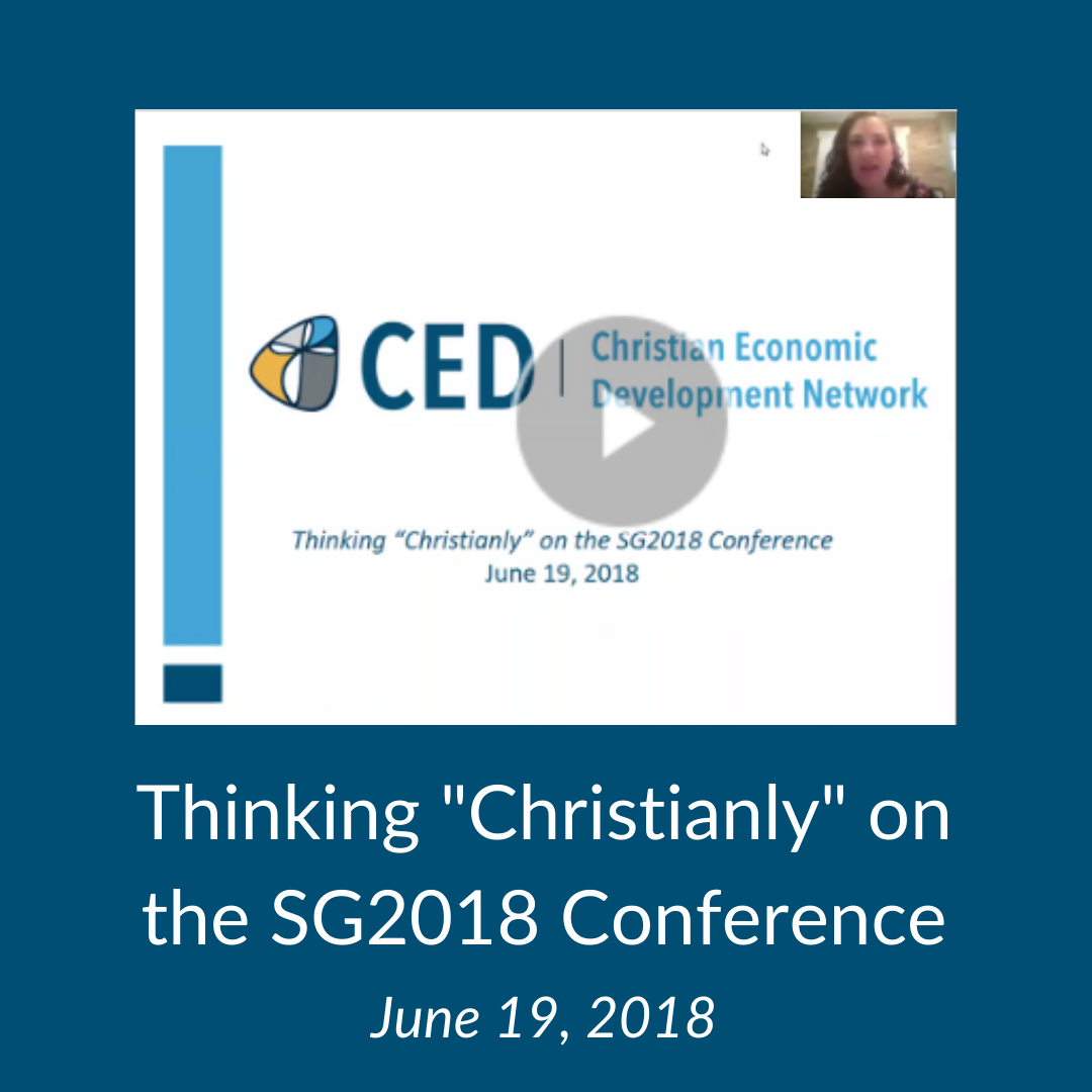 Webinar: Thinking Christianly on the SG2018 Conference